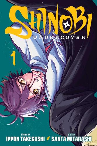Бумажная книга «Shinobi Undercover, Vol. 1», автор Иппон Такэгуси - фото №1