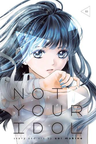 Бумажная книга «Not Your Idol, Vol. 3», автор Аой Макино - фото №1