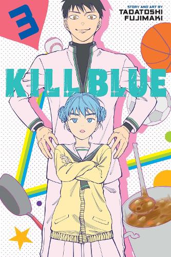 Бумажная книга «Kill Blue, Vol. 3», автор Тадатоши Фудзимаки - фото №1