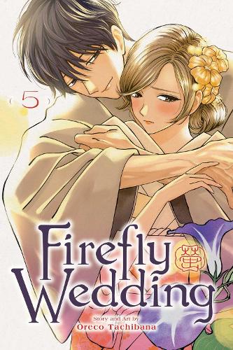 Паперова книга «Firefly Wedding, Vol. 5», автор Ореко Тачібана - фото №1