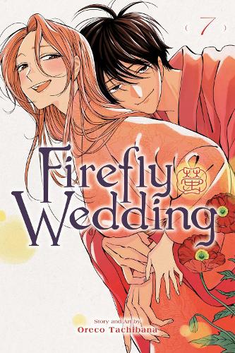 Бумажная книга «Firefly Wedding, Vol. 7», автор Ореко Тачибана - фото №1