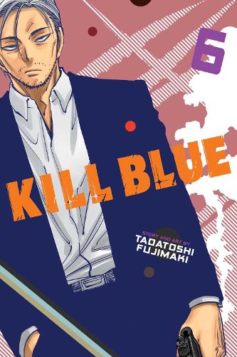 Бумажная книга «Kill Blue, Vol. 6», автор Тадатоши Фудзимаки - фото №1