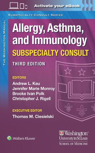 [object Object] «The Washington Manual Allergy, Asthma, and Immunology Subspecialty Consult», авторів Ендрю Кау, Брук Іван Полк, Крістофер Дж. Рігелл, Дженніфер Марі Монрой - фото №1