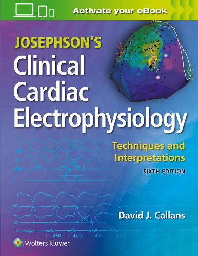 Бумажная книга «Josephson's Clinical Cardiac Electrophysiology: Techniques and Interpretations», автор Дэвид Калланс - фото №1
