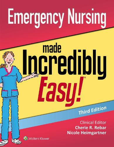 Паперова книга «Emergency Nursing Made Incredibly Easy», авторів Керолін Дж. Герш, Шері Р. Ребар, Ніколь М. Хаймгартнер - фото №1