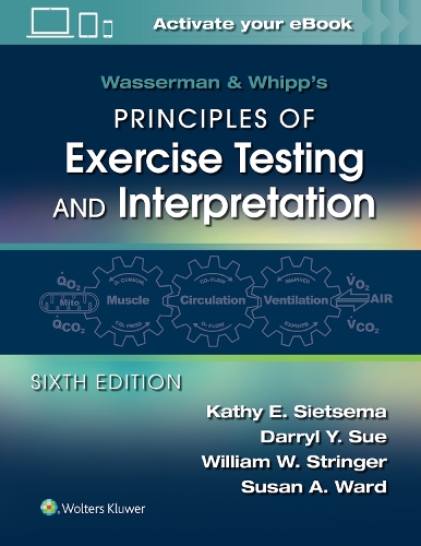 [object Object] «Wasserman & Whipp's Principles of Exercise Testing and Interpretation: Including Pathophysiology and Clinical Applications», авторов Дэррил Ю. Сью, Кэти Э. Сиетсема - фото №1