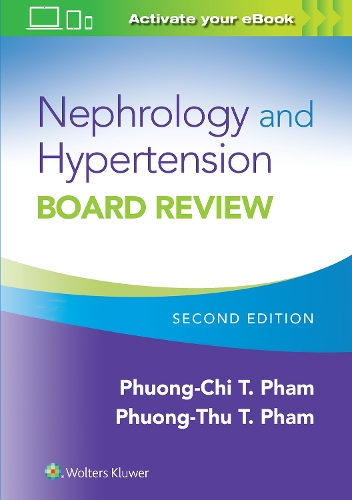Бумажная книга «Nephrology and Hypertension Board Review», авторов Фуонг-Чи Т. Фам, Фуонг-Тху Т. Фам - фото №1
