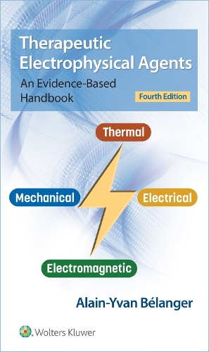 Бумажная книга «Therapeutic Electrophysical Agents: An Evidence-Based Handbook», автор Ален Беланже - фото №1