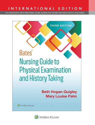 Бумажная книга «Bates' Nursing Guide to Physical Examination and History Taking», авторов Бет Хоган-Кигли, Мэри Луис Палм - фото №1