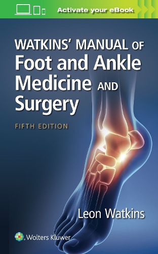 Бумажная книга «Watkins' Manual of Foot and Ankle Medicine and Surgery», автор Леон Уоткинс - фото №1