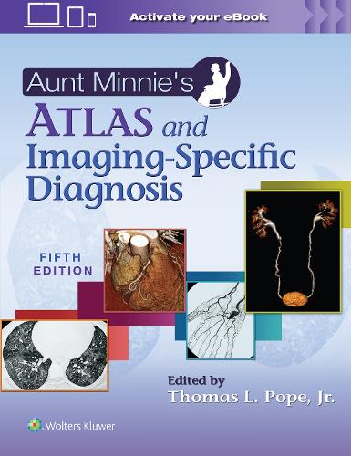 Паперова книга «Aunt Minnie's Atlas and Imaging-Specific Diagnosis», автор Томас Л. Поуп-молодший - фото №1