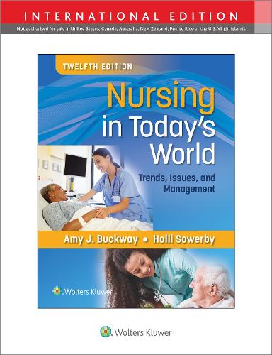 Бумажная книга «Nursing in Today's World: Trends, Issues, and Management», авторов Эми Стеген Баквей, Холли Соуэрби - фото №1