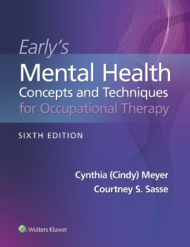 Бумажная книга «Early's Mental Health Concepts and Techniques in Occupational Therapy», авторов Кортни Сассе, Синтия Мейер - фото №1