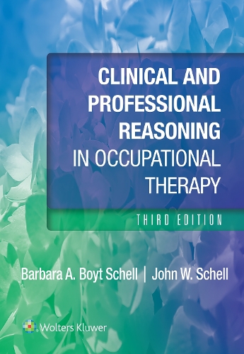 Бумажная книга «Clinical and Professional Reasoning in Occupational Therapy», автор Барбара Шелл - фото №1