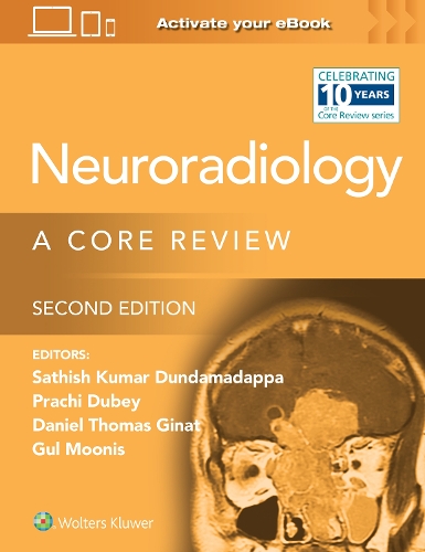 Бумажная книга «Neuroradiology: A Core Review», авторов Дэниел Гинат, Гюль Мунис, Прачи Дубей, Рафик Бхаделия, Сатиш Кумар Дундамадаппа - фото №1