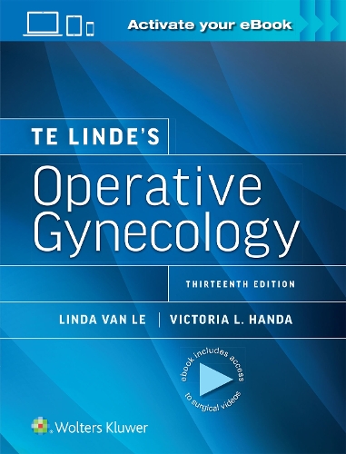 Бумажная книга «Te Linde’s Operative Gynecology: Print + eBook with Multimedia», автор Линда Ван Ле - фото №1