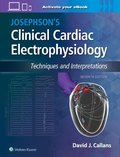 Бумажная книга «Josephson's Clinical Cardiac Electrophysiology: Techniques and Interpretations», автор Дэвид Калланс - фото №1
