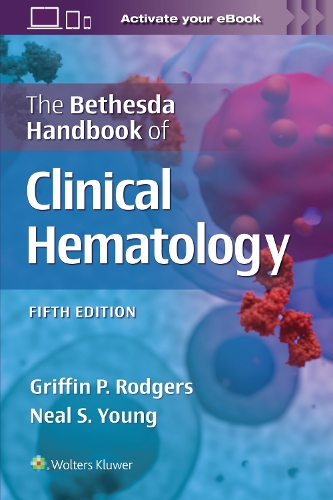 Паперова книга «The Bethesda Handbook of Clinical Hematology», авторів Ґріффін Роджерс, Ніл Стюарт Янг - фото №1