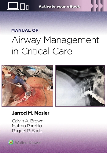 Бумажная книга «Manual of Airway Management in Critical Care: Print + eBook with Multimedia», автор Кельвин А. Браун - фото №1