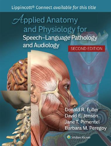 [object Object] «Applied Anatomy and Physiology for Speech-Language Pathology and Audiology», авторів Барбара М. Перегой, Дональд Р. Фуллер, Джейн Т. Піментел - фото №1