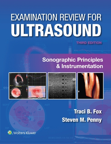 Бумажная книга «Examination Review for Ultrasound: Sonographic Principles & Instrumentation», автор Трейси Фокс - фото №1
