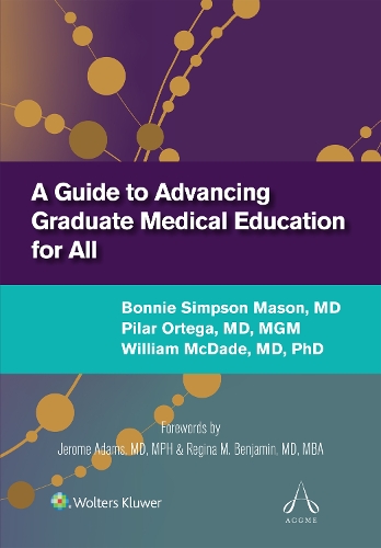 Бумажная книга «A Guide to Advancing Graduate Medical Education for All», автор Пилар Ортега - фото №1