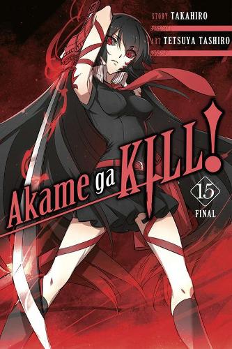 Паперова книга «Akame ga KILL!, Vol. 15», авторів Крістін Дашіелл, Такахіро, Тецуя Тасіро - фото №1
