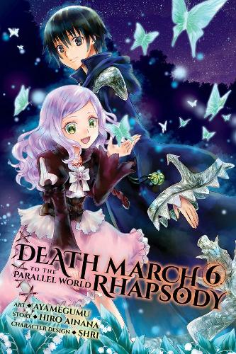 Бумажная книга «Death March to the Parallel World Rhapsody, Vol. 6 (manga)», автор Хиро Айнана - фото №1