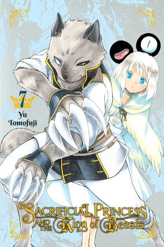Паперова книга «Sacrificial Princess and the King of Beasts, Vol. 7», авторів Ліс Блейкслі, Пол Старр, Ю Томофудзі - фото №1
