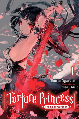 Бумажная книга «Torture Princess: Fremd Torturchen, Vol. 1 (light novel)», автор Кейши Аясато - фото №1