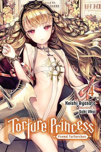 Бумажная книга «Torture Princess: Fremd Torturchen, Vol. 4 (light novel)», автор Кейши Аясато - фото №1