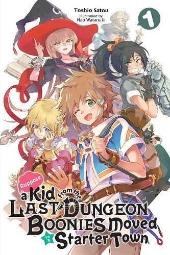 Бумажная книга «Suppose a Kid from the Last Dungeon Boonies Moved to a Starter Town, Vol. 1 (light novel)», автор Тосио Сатоу - фото №1
