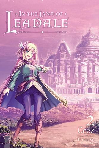 Бумажная книга «In the Land of Leadale, Vol. 2 (light novel)», автор Тенмасо Сиз - фото №1