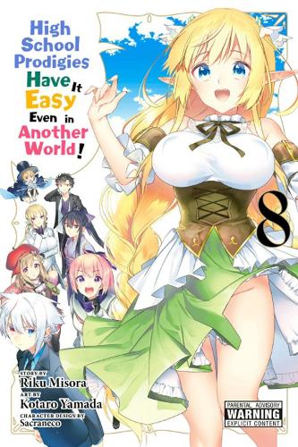 Бумажная книга «High School Prodigies Have It Easy Even in Another World!, Vol. 8», автор Рику Мисора - фото №1