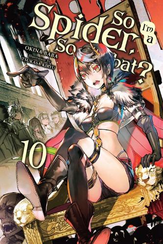 Паперова книга «So I'm a Spider, So What?, Vol. 10 (light novel)», автор Окіна Баба - фото №1