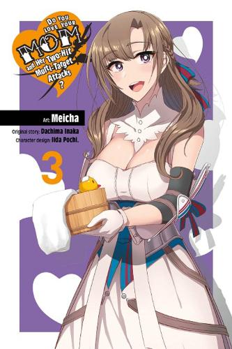 Бумажная книга «Do You Love Your Mom and Her Two-Hit Multi-Target Attacks?, Vol. 3 (manga)», автор Дачима Инака - фото №1