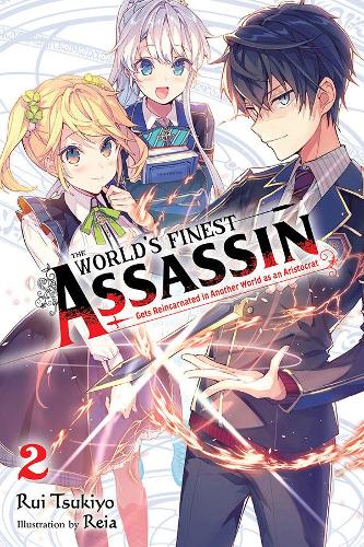 Бумажная книга «The World's Finest Assassin Gets Reincarnated in Another World as an Aristocrat, Vol. 2 LN», автор Руи Цукиё - фото №1
