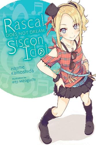 Паперова книга «Rascal Does Not Dream of Siscon Idol (light novel)», автор Хаджіме Камошіда - фото №1