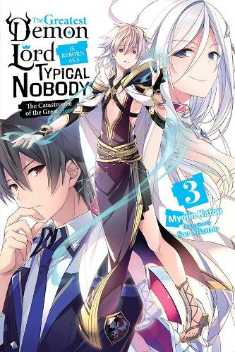 Бумажная книга «The Greatest Demon Lord Is Reborn as a Typical Nobody, Vol. 3 (light novel)», автор Миодзин Катоу - фото №1