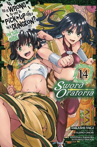 Бумажная книга «Is It Wrong to Try to Pick Up Girls in a Dungeon? On the Side: Sword Oratoria, Vol. 14», автор Фудзино Омори - фото №1