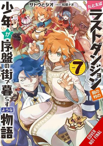 Бумажная книга «Suppose a Kid from the Last Dungeon Boonies Moved to a Starter Town 7 (light novel)», автор Тосио Сатоу - фото №1