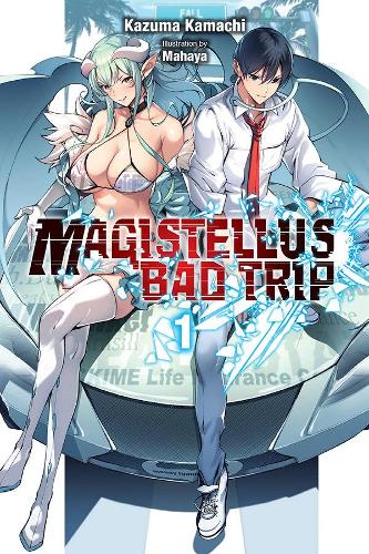 Бумажная книга «Magistealth Bad Trip, Vol. 1 (light novel)», автор Кадзума Камачи - фото №1