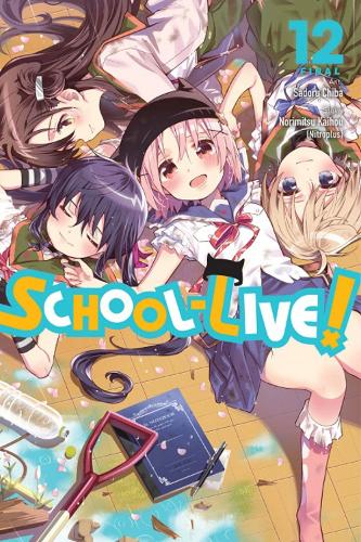 Бумажная книга «School-Live!, Vol. 12», автор Норимицу Кайхоу - фото №1