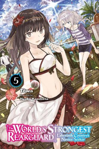 Бумажная книга «The World's Strongest Rearguard: Labyrinth Country's Novice Seeker, Vol. 5 (light novel)», автор Хуука Казабана - фото №1