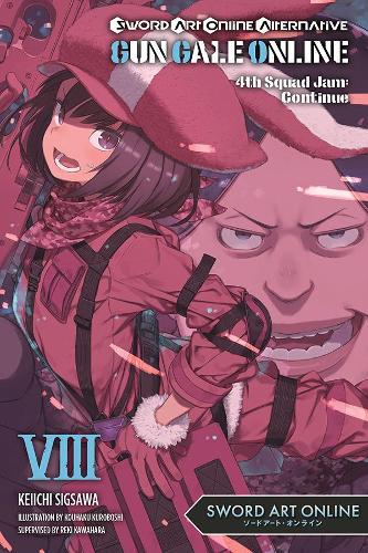 Бумажная книга «Sword Art Online Alternative Gun Gale Online, Vol. 8 (light novel)», авторов Кейити Сигсава, Реки Кавахара - фото №1