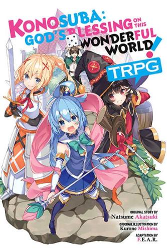 Бумажная книга «Konosuba: God's Blessing on This Wonderful World! TRPG», автор Нацумэ Акацуки - фото №1