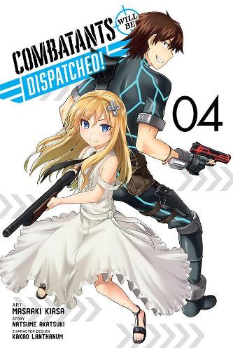 Паперова книга «Combatants Will Be Dispatched!, Vol. 4», автор Нацуме Акацукі - фото №1