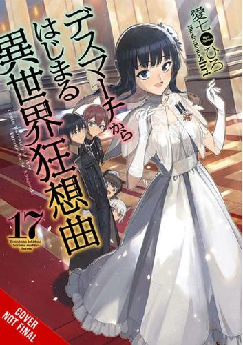 Бумажная книга «Death March to the Parallel World Rhapsody, Vol. 17 (light novel)», автор Хиро Айнана - фото №1