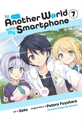 Бумажная книга «In Another World with My Smartphone, Vol. 7 (manga)», автор Патора Фуюхара - фото №1