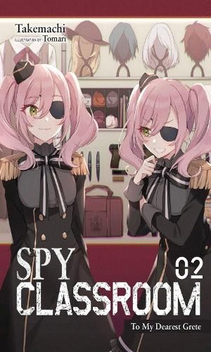 Бумажная книга «Spy Classroom, Vol. 2 (light novel)», авторов Натаниэль Трэшер, Такемати - фото №1